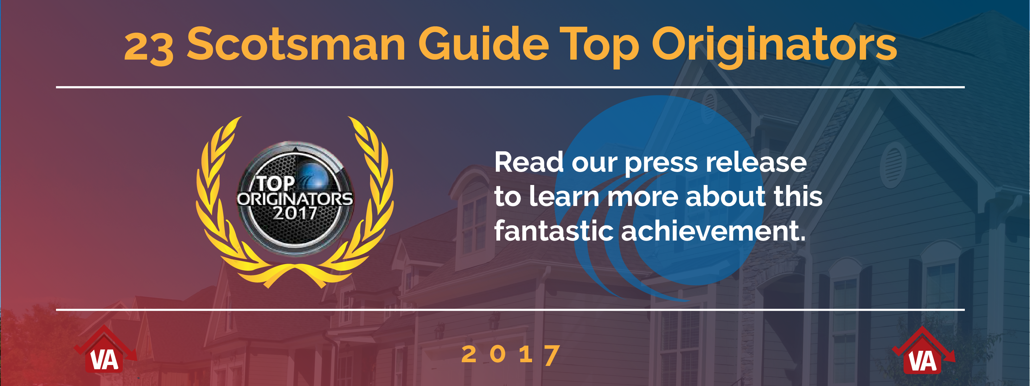 23 loan officers from Low VA Rates made the Scotsman Guide's list of top VA loan officers